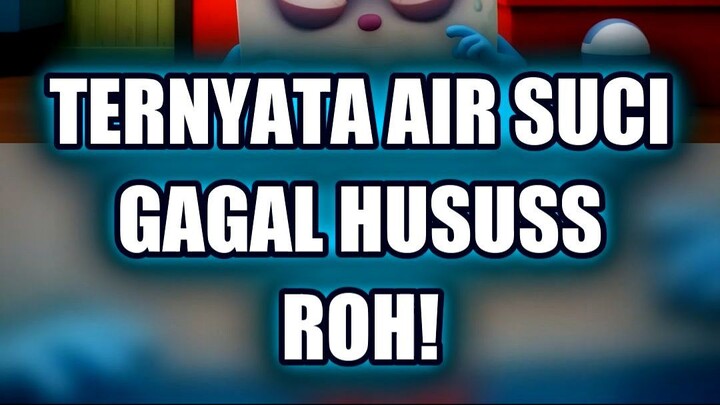 🔥 TERNYATA AIR SUCI TIDAK BISA HUSUSS ROH JAHAT!