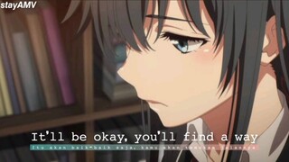 【AMV】Kamu akan baik-baik saja | Oregairu S3 (chill music)