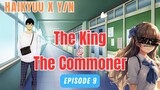 Kageyama x Y/N | The King & The Commoner | Episode 9 | Haikyuu x Y/N