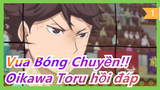 [Vua Bóng Chuyền!!] [Oikawa Toru&Iwaizumi Hajime] My Sweetest One - Oikawa Toru hồi đáp_1
