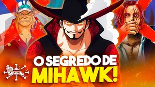 A ALCUNHA ESCONDIDA DE MIHAWK! CAÇADOR DE PIRATAS E MARINHEIROS! - ONE PIECE