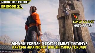 NEKAT GANGGU KELUARGANYA BERAKHIR TERAGIS - ALUR DONGHUA MARTIAL GOD ASURA EPISODE 2