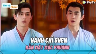 Hành Chỉ Ghen, Rằn Mặt Mặc Phương| Dữ Phượng Hành Tập 12 / The Legend Of Shen Li