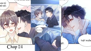 ANH ẤY SINH RA LÀ CÔNG CỦA TÔI ~ CHAP 24: Anh sẽ luôn bên cạnh em || truyện tranh đam mỹ | bẻ cong