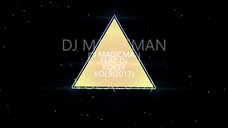 DJ MAGICMAN FEAT DJ KOKEY VOL92017
