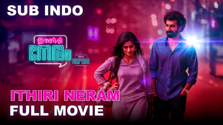 Ithiri Neram 2025 MOVIE SUB INDO
