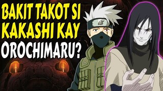 BAKIT NGA BA TAKOT SI KAKASHI KAY OROCHIMARU? NARUTO TAGALOG