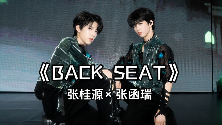 "BACK SEAT" | Zhang Guiyuan × Zhang Hanrui [Stage Mashup]