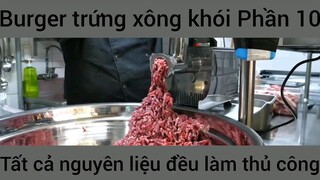 Burger trứng xông khói tất cả nguyên liệu đều làm thủ công #10