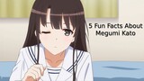 5 Fun Facts About Megumi Kato - Saekano: How to Raise a Boring Girlfriend