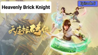 Heavenly Brick Knight Episode 05 Subtitle Indonesia