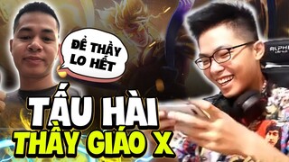 Đây Là Cách Lai Bâng Không Chịu Khuất Phục Trước Khả Năng Tấu Hài Đỉnh Cao Của Thầy Giáo X