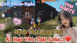 Full Phim Ngôn Tình FreeFire | “Định Thử Lòng Thôi, Ai Ngờ Thật Yêu Luôn” | YunMeo TV