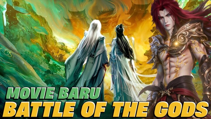 Akhirnya Movie Juga ‼️Pertarungan Wanglin Dengan Para Dewa Dalam Series Battle The Gods