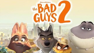 The Bad Guys 2