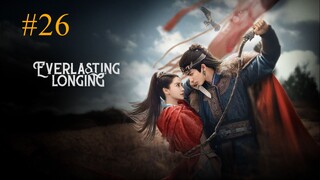 Everlasting Longing-S1E26-الترجمة العربية 2025