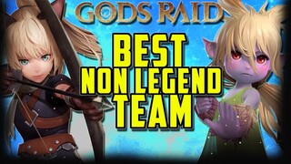 [F2P] BEST Non LEGEND TEAM - Gods Raid Team Battle RPG