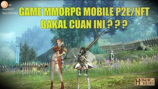 MMORPG P2E/NFT Dari Wemix , bakal cuan kah ? Honor Of Heirs Mobile