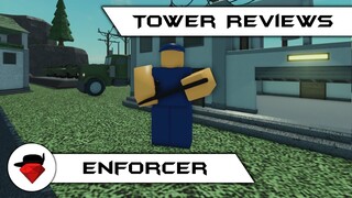 Enforcer (Updated) | Tower Reviews | Tower Battles [ROBLOX]