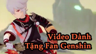 VideoDànhTặngFanGenshin