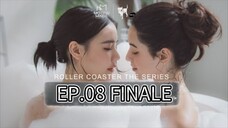 [EP.08 FINALE] ROLL3RRR COAST3RRR FULL (ENGSUB) 2025