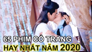 Tổng Hợp 65 Phim Cổ Trang Trung Quốc Hay Nhất Năm 2020 Đã Lên Sóng