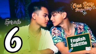 One Day Pag-Ibig The Series | Episode 6 | English Subtitle | Pinoy BL Series