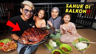 SAHUR DI BALKON BAKAR IKAN RAKSASA!! GEDE BANGET AUTO PERUT KEKENYANGAN!!