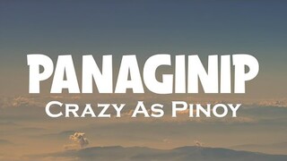 Panaginip - Crazy As Pinoy (HDLyrics)