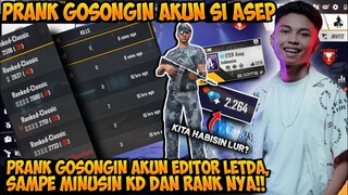 PRANK GOSONGIN AKUN ASEP, SAMPE KU GANTI PASWORDNYA, AUTO MARAH DIA!! - GARENA FREEFIRE