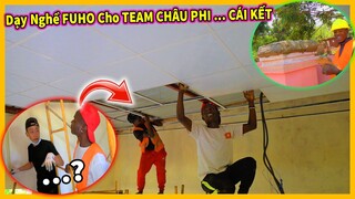 Quanglinhvlogs || Dậy Nghề FUHO Cho Team Châu Phi và Cái Kết ?