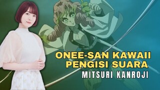 Suara yang Memikat: Siapa di Balik Karakter Mitsuri Kanroji di anime demon slayer?