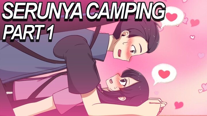 #226  SERUNYA CAMPING PART 1 - Drama Animasi Sekolah Kode Keras buat Cowok dari