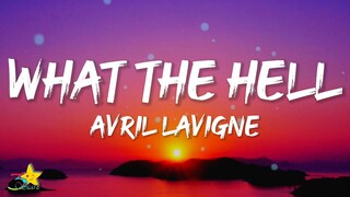 Avril Lavigne - What The Hell (Lyrics)