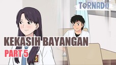 #3 KEKASIH BAYANGAN PART 5 - ANIMASI SEKOLAH