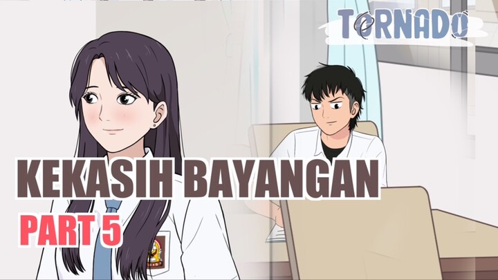 #3 KEKASIH BAYANGAN PART 5 - ANIMASI SEKOLAH