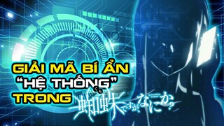 Giải Mã Bí Ẩn Về "Hệ Thống" Trong Anime Tôi là nhện đấy, có sao không?