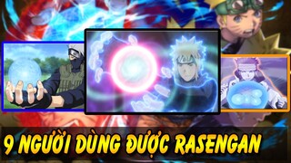 9 Nhân Vật Có Thể Dùng Rasengan|Tuyệt Chiêu Của Naruto Có Nhiều Người Biết Dùng