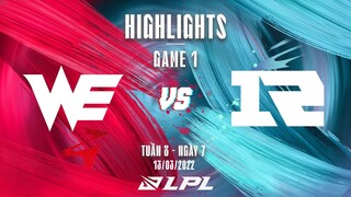 WE vs RNG | Highlights - Game 1 | Tuần 8 Ngày 7 | LPL Mùa Xuân 2022