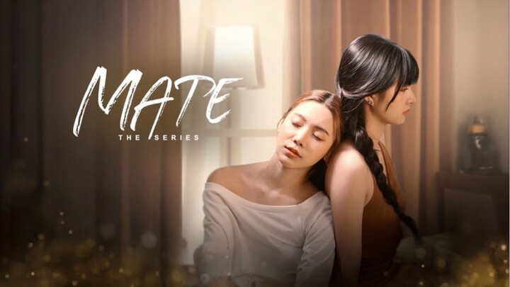MATE The Serier ep.4 (Uncut Ver.)