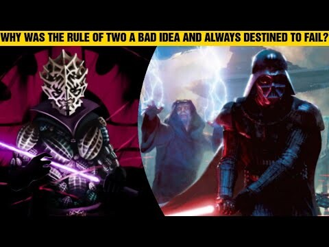 Why Was The Rule Of Two A Bad Idea And Destined To Fail? | Star Wars Lore