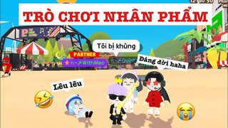 TRÒ CHƠI NHÂN PHẨM 😭