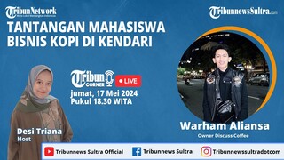 🔴 Tribun Corner: Tantangan Mahasiswa Bisnis Kopi di Kendari