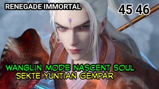 WANGLIN MENEROBOS JIWA YANG BARU LAHIR - SUNZENWEI KEOKK! - SPOILER EP 45 46!