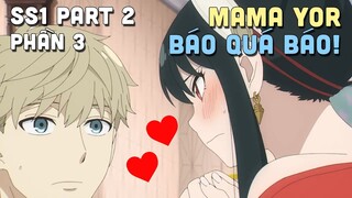 "Gia Đình Điệp Viên - Spy x Family" SS1 Part 2 | Phần 3 | Teny Thích Romcom | Tóm Tắt Anime