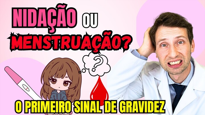 NIDAÇAO ou MENSTRUAÇAO? Veja as 5 Diferenças (Antes do Teste!)