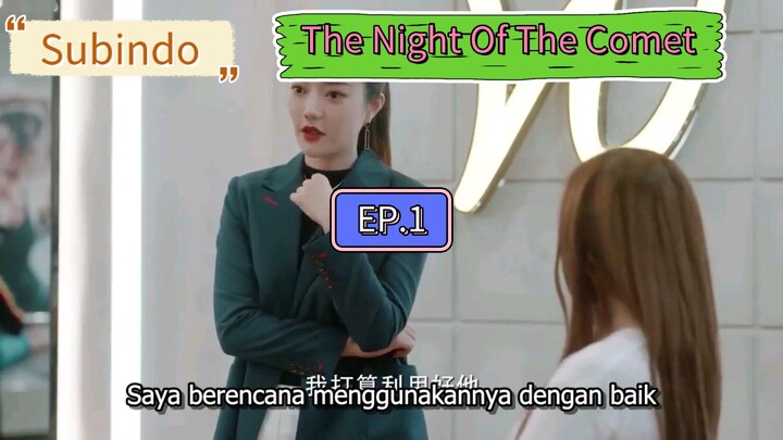 (Subindo) The Night Of The Comet EP.1