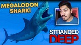 I FOUGHT A MEGALODON SHARK! - STRANDED DEEP #9