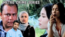 TeleDrama Metro Crime Series (𝐒𝐢𝐚𝐩𝐚 𝐋𝐞𝐥𝐚𝐤𝐢 𝐈𝐭𝐮?) [E6-E10] 2023 Akhir