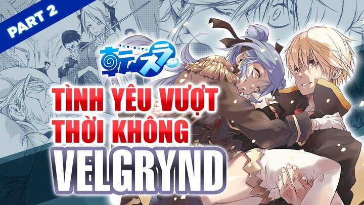 Chước Nhiệt Long Velgrynd #2: Tình Yêu Vượt Thời Không Mãi Mãi Trung Tình - Tensei Slime